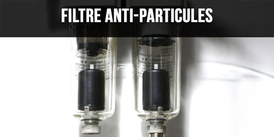 zoom sur les filtres anti-particules
